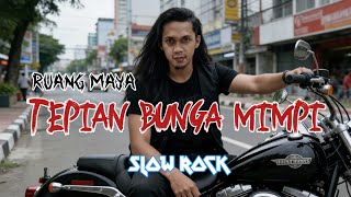 Slow Rock 90-an !! RUANG MAYA ~ Tepian Bunga Mimpi || Video Musik AI