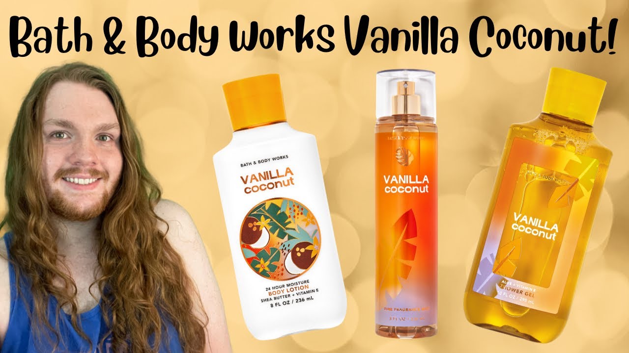 Bath & Body Works Vanilla Coconut Review 