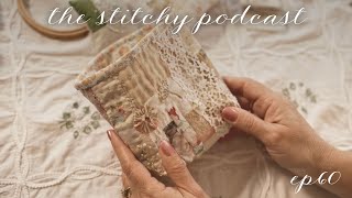 Slow Stitch Makes + New Vintage & Floral Yarns | The Stitchy Podcast | Ep60