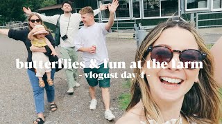 Butterflies & Fun At The Farm | Vlogust Day 4