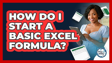How Do I Start A Basic Excel Formula? - Docs and Sheets Pro