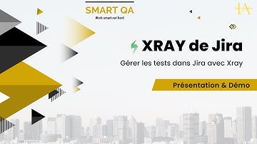 Jira Xray Tutorial #1 - Introduction, Installation et Configuration