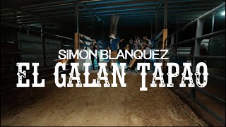 Simón Blanquez - El Galán Tapao (Video Oficial)