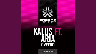 Lovefool Feat. Aria (feat. Aria) - Kalus