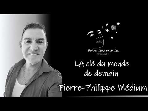 Interview - THE Key to Tomorrow's World, Pierre-Philippe Medium