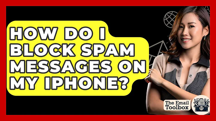 How Do I Block Spam Messages On My iPhone? - TheEmailToolbox.com