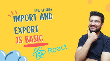 Import and Export  in JavaScript | React Tutorials in Hindi #09