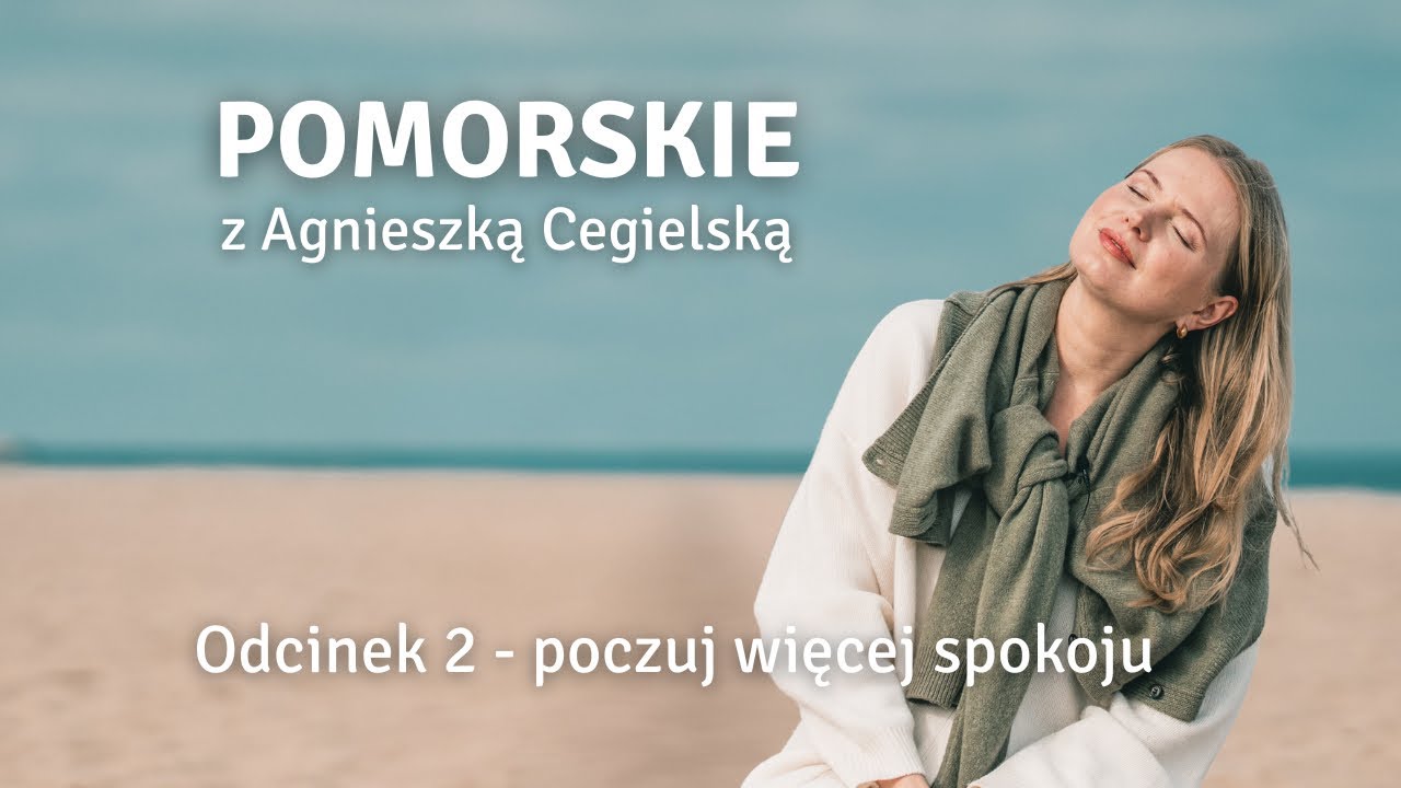 Poczuj więcej spokoju z Agnieszką Cegielską - Sopot, Łeba i Ustka poza sezonem. Pomorskie Prestige.