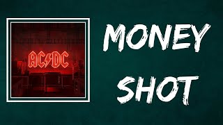 AC/DC - Money Shot (Lyrics)