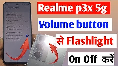Realme p3x 5g volume button se torch kaese jalaye | realme p3x 5g volume button flashlight setting