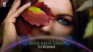 Wada Raha Sanam (Remix) Dj Rohan   Alka & Abhijeet  Khiladi 90's Hindi Songs  Riseup Records