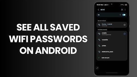 How To See All Saved WiFi Passwords On Android