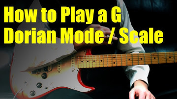 How to Play a G Dorian Mode / Scale