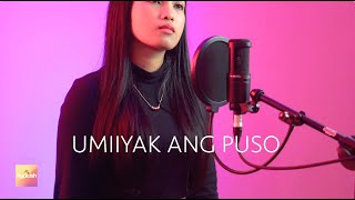 Umiiyak Ang Puso by Angeline Quinto ( Cover by Sia)