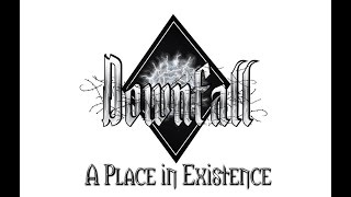 DownFall - Beginning of the End