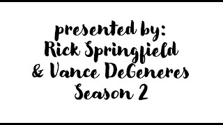 S2E15: Rick Springfield & Vance DeGeneres Present the Ultimate Miniseries