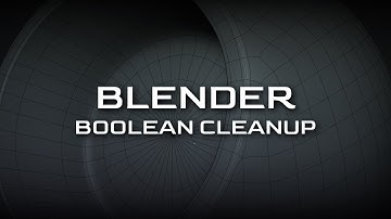 Blender - Boolean Cleanup