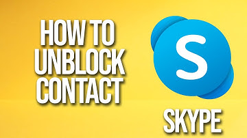 How To Unblock Contact Skype Tutorial