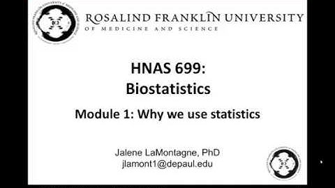Biostatistics - Module 1 - 1. Why we use statistics