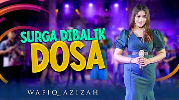 SURGA DIBALIK DOSA - Wafiq Azizah | Official Music Video