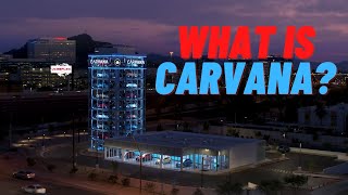 What is Carvana? How does it work? A break down of how&what Carvana is