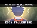 Kody Fallenfire | Glitchtale Origins Prequel Animatic (Season 3)