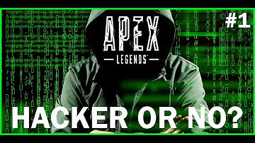 Apex Legends - Hacker or No? - [ #1 - TTV_nohax420 ]