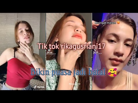 Tik tok rikagusriani17 part 2 | yang bikin puasa bisa batal...