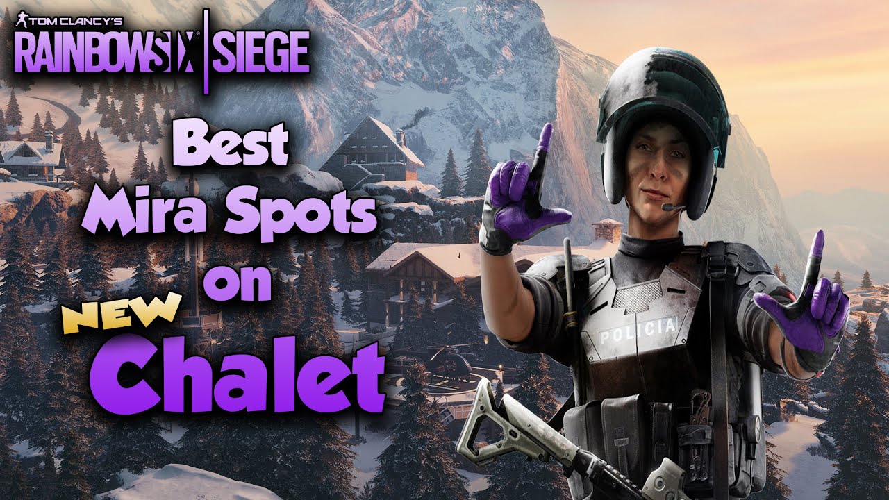Best Mira Spots on *NEW* Chalet! Rainbow Six Siege YouTube