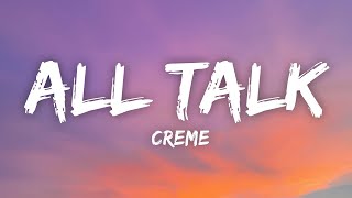 CRÈME - All Talk (Lyrics) [7clouds Release]