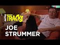 Joe strummer ne sait pas jouer de la guitare 2001  tracks arte