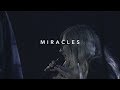 &quot;Miracles&quot;