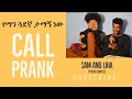     call prank by sam and liha