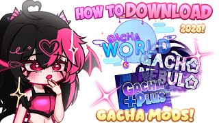 HOW TO DOWNLOAD ANY GACHA MOD IN 2026! [TUTORIAL]