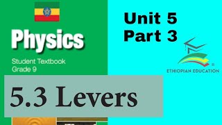 Ethiopian Grade 9 physics Unit_5 p_3 Lever, Wheel and axle