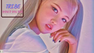 TRI.BE (트라이비) | WOULD YOU RUN - Male Version
