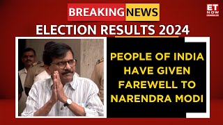 Lok Sabha Election Result 2024 Live | Sanjay Raut: 'BJP Has Not Got A Majority In 2024'