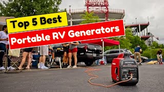 Top 5 Best Portable RV Generators in 2025