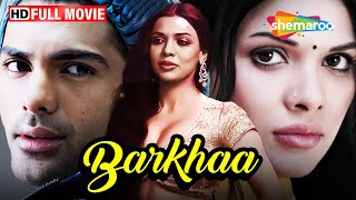 बरखा की अधूरी कहानी - Barkhaa - Sara Loren, Priyanshu Chatterjee, Muntazir Ahmad - Full Movie - HD