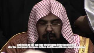 Sheikh Al-Sudais Reciting Surah Ali 'Imran (3) : 102 - 110