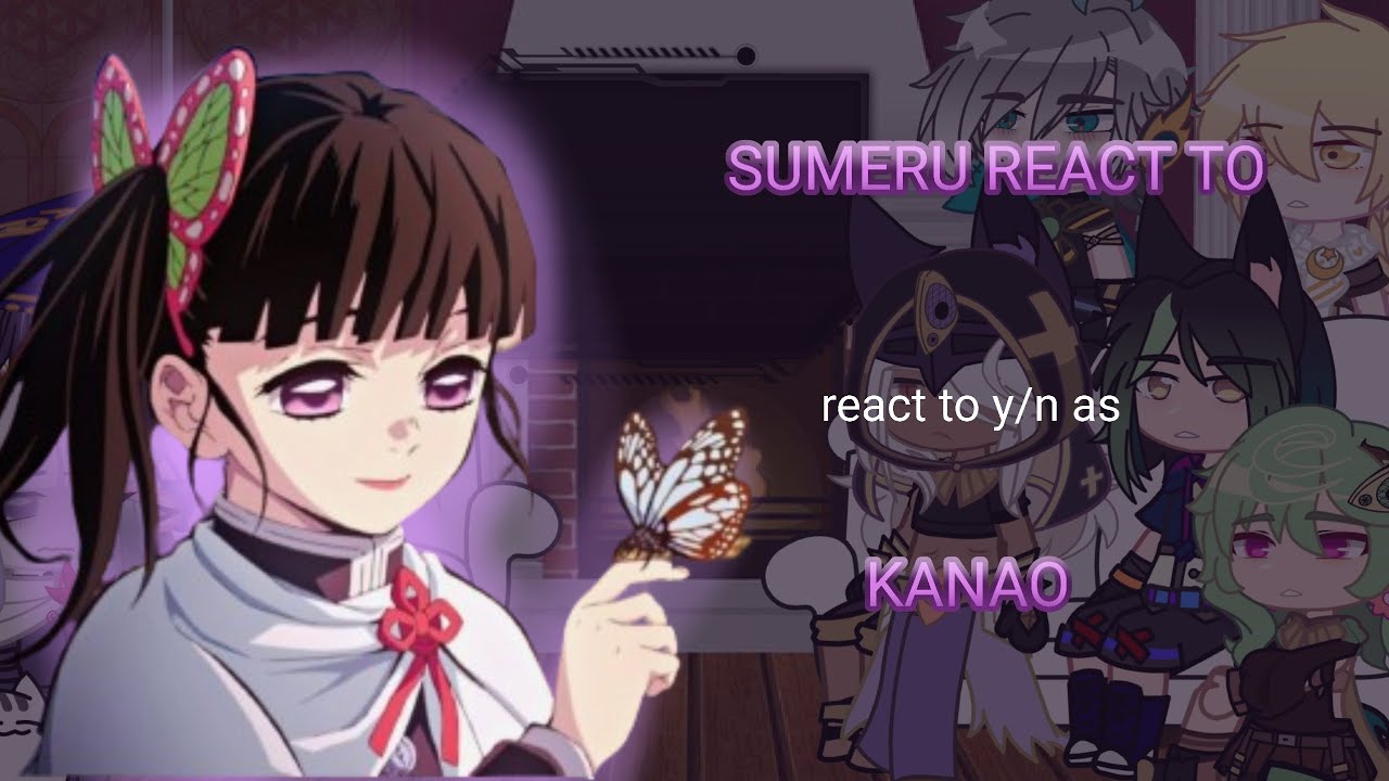 Genshin Impact react to y/n | as Kanao Tsuyuri | Ather x y/n|★Moon_Moon★|#kny #genshinimpact  #kanao