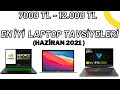 7000 TL - 12.000 TL Arası Laptop Tavsiyeleri OYUN MÜHENDİSLİK Haziran 2021