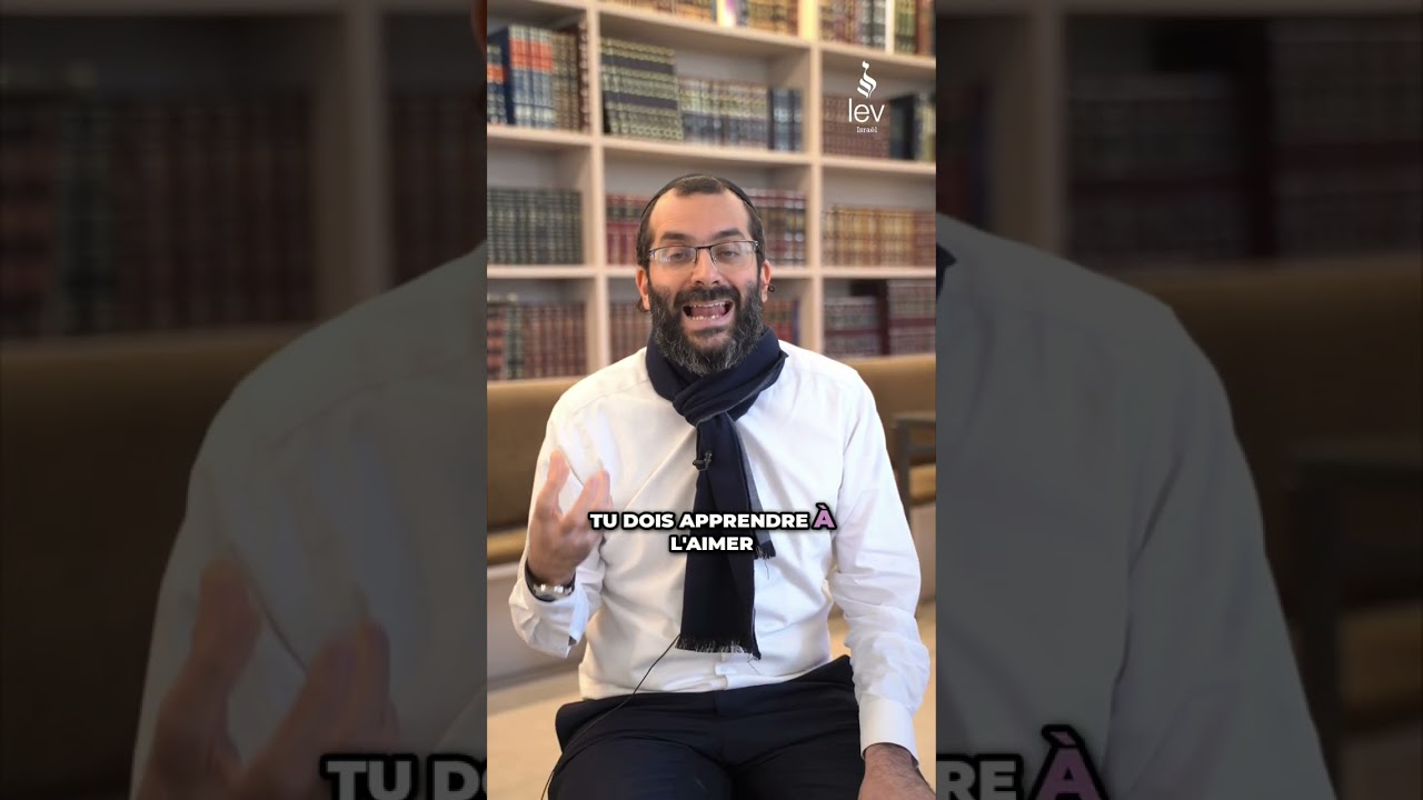 Apprendre à aimer ce qui est bon pour toi | Moussar – Rav Eitan