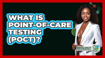What Is Point-of-Care Testing (POCT)? - Biology For Everyone