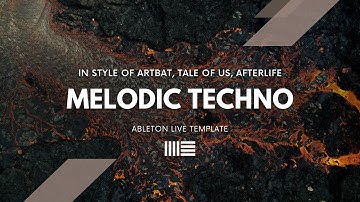 Melodic Techno by Van Múrten | Ableton Project File, Template, Download for FREE [EP4]