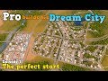 Pro builds his Dream City: The perfect start *no traffic* [Cities: Skylines Series Ep.1]