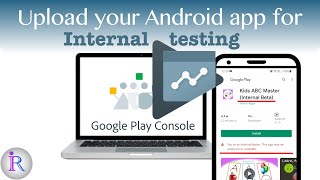 How to upload the Android app for Internal testing in Google Play Console. Setup Internal Testing. screenshot 3