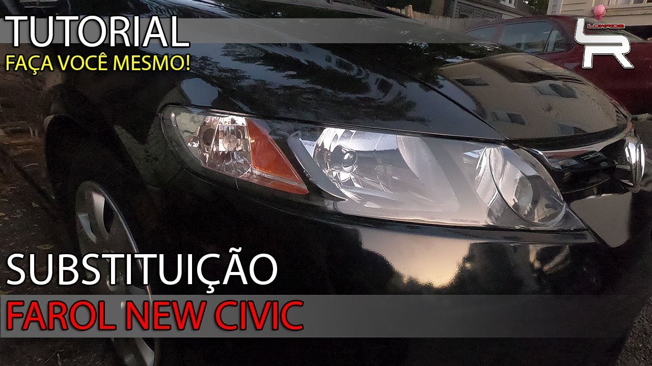 Substituindo Farois Honda New Civic