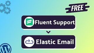 Integrating Fluent Support with Elastic Email | Step-by-Step Tutorial |Bit Integrations