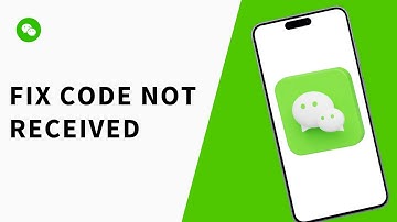 How to FIX WeChat Verification Code Not Received (2025)
